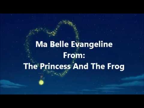 The Princess And The Frog Ma Belle Evangeline (Lyric Video)