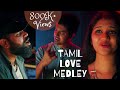 Tamil Love Medley | Syed Subahan | M.S.Jones Rupert | Deepthi Suresh