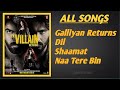 Ek Villain Returns All Song Ek Villain Returns Movie All Song Ek Villain Returns All Song Hindi