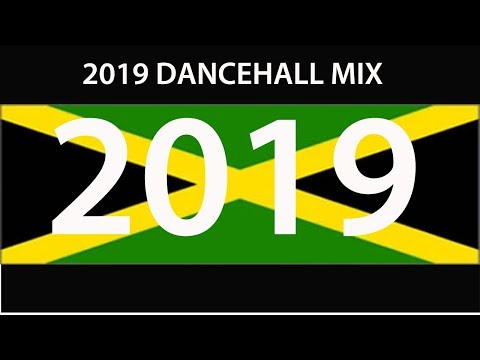 2019 DANCEHALL MIX WITH DJ NAZTY NIGE