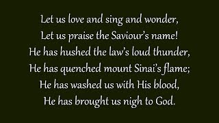 Let Us Love and Sing and Wonder (Metropolitan Tabernacle)