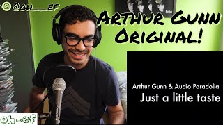 Arthur Gunn & Audio Paradolia | Just A Little Taste | Reaction #ArthurGunn #Justalittletaste Arthur Gunn & Audio Paradolia | Just A Little Taste | Reaction #ArthurGunn #Justalittletaste