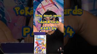 drag queen opens pokémon cards part 84 *another one* #pokemon #pokemontcg #pokemoncards