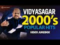 Vidyasagar 2000s Malayalam Film Songs Video Jukebox