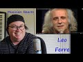 Reaction to Léo Ferré singing Avec Le Temps (With Time) live