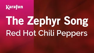 Download lagu The Zephyr Song - Red Hot Chili Peppers | Karaoke Version | KaraFun mp3 Download lagu The Zephyr Song - Red Hot Chili Peppers | Karaoke Version | KaraFun mp3
