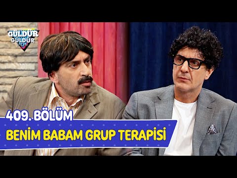 Benim Babam Grup Terapisi - 409. Bölüm (Güldür Güldür Show)