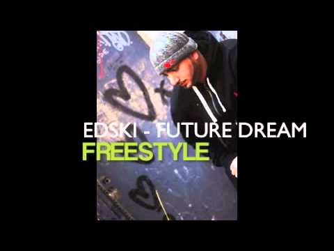 FUTURE DREAM - EDSKI FREESTYLE - NEW 2015