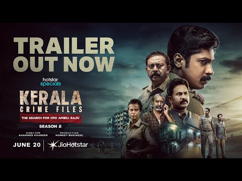 Hotstar Specials Kerala Crime Files Season 2 | 2nd Trailer | June 20 | JioHotstar | Aju Varghese