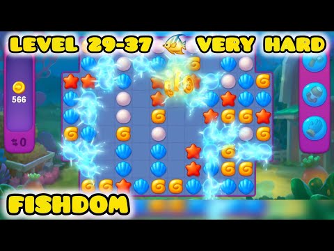 Fishdom ; Level 29-37 🐠 Very Hard