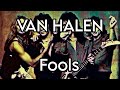 VAN HALEN - Fools (Lyric Video)
