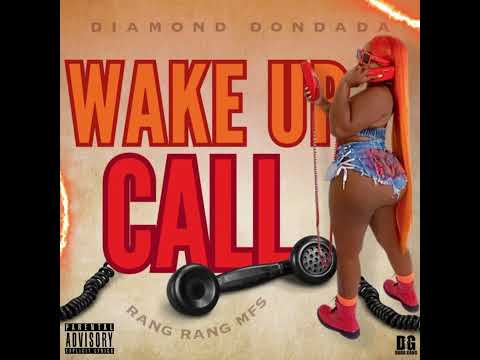 Diamond Dondada - WAKE UP CALL [Audio]