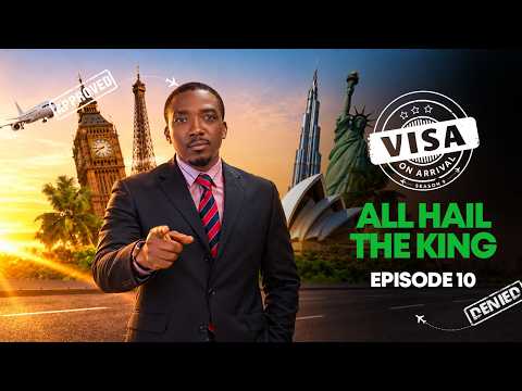 Visa on Arrival S9 Ep10 - All Hail the King!