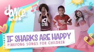 If Sharks Are Happy - PinkFong Songs For Children | FitDance Kids (Coreografía) Dance Video