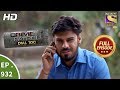 Crime Patrol Dial 100 - Ep 732 - Full Episode - 13th March, 2018