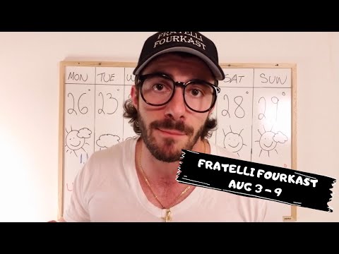 Fratelli Fourkast | Aug 3 - 9