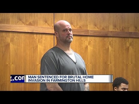 Man sentenced for brutal home invasion in Farmington Hills