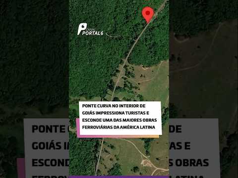 Ponte curva no interior de Goiás impressiona turistas e esconde obra ferroviária histórica na região