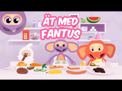 Fantus och Fantorangen äter - Lek och Lär - Barnpedagogik