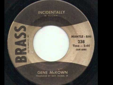 Gene McKown - Incidentally