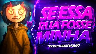 MONTAGEM SE ESSA RUA FOSSE MINHA - Funk Infantil - (FUNK REMIX) by Sr. Dart