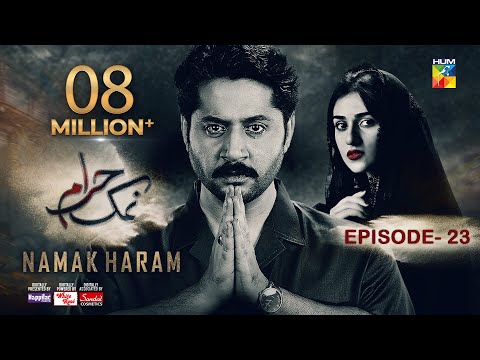 Namak Haram Episode 23 [CC] 05 April 24 - Sponsored By Happilac Paint, White Rose, Sandal Cosmetics