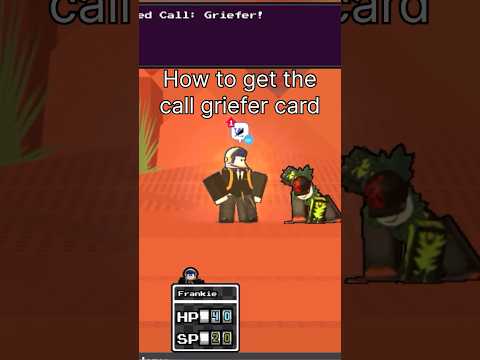How to get the griefer card in blox tales