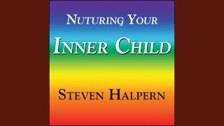 Nurturing Your Inner Child - Part 3