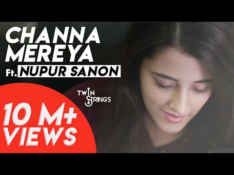 Channa Mereya (Reprise) TwinStrings ft. Nupur Sanon