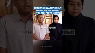 Curhatan  Wabup Putri Karlina setelah Tragedi Maut Pesta Pernikahannya: Semoga Allah Mengampuni