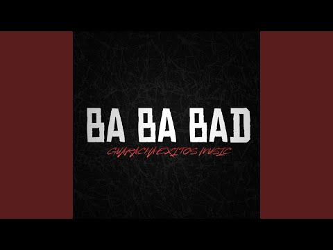 ba ba bad (AFRO Version)