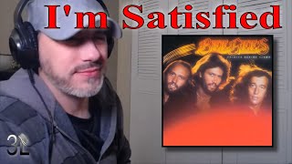 Bee Gees - I&#39;m Satisfied  |  REACTION