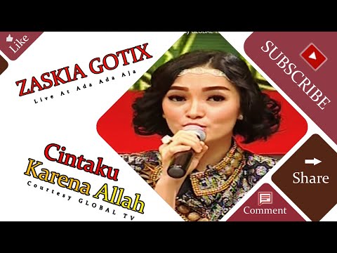 ZASKIA GOTIX [Cintaku Karena Allah] Live At Ada Ada Aja (25-06-2015) Courtesy GLOBAL TV