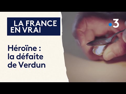 Héroïne, la défaite de Verdun : une ville envahie par les trafics de drogues