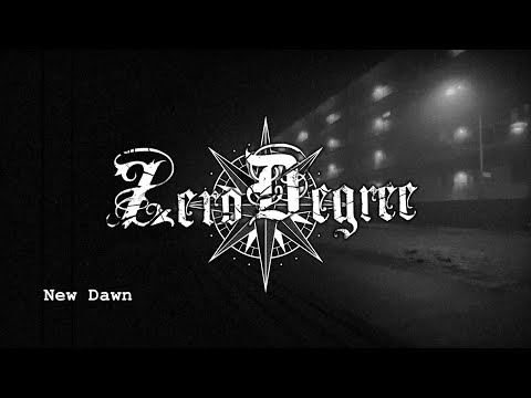 ZERO DEGREE - NEW DAWN (OFFICIAL VIDEO)