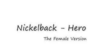 Nickelback - Hero: The Female Version