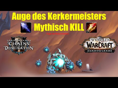 Das Auge des Kerkermeisters Mythisch - Sanktum der Herrschaft | WoW 9.1