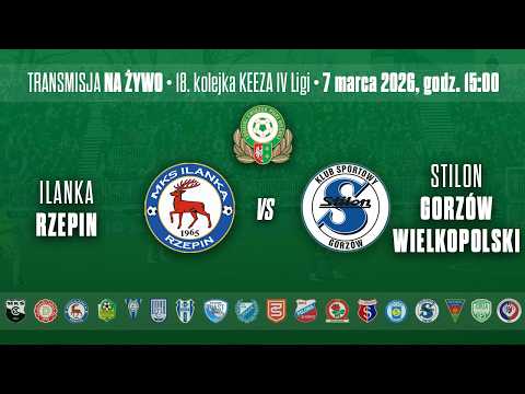 ILANKA RZEPIN - STILON GORZÓW WIELKOPOLSKI – KEEZA IV LIGA LUBUSKA