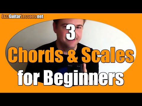 Jazz Guitar Webinar #1 - Beginners: 3 Chords and 3 Scales to get you started