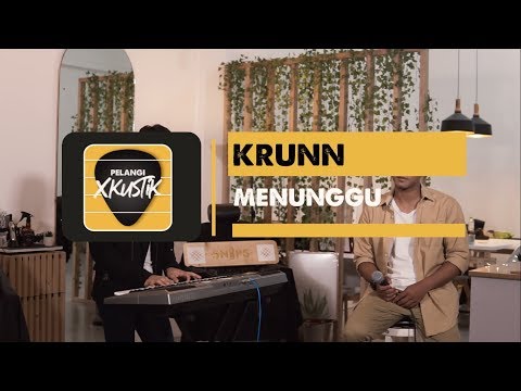 Pelangi Xkustik X Krunn Muhamad - Menunggu