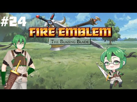 [Fire Emblem 7: The Blazing Blade] Playthrough #24 Hard Grind