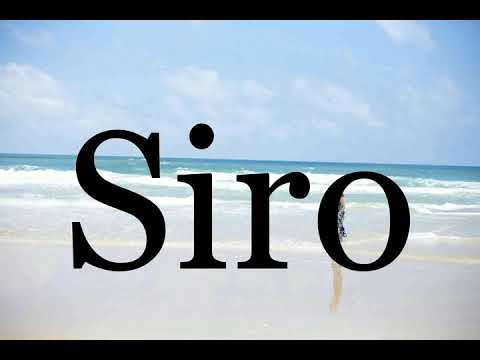 How To Pronounce Siro🌈🌈🌈🌈🌈🌈Pronunciation Of Siro