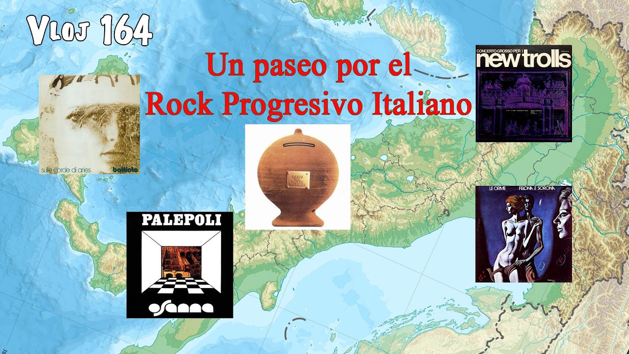 Vloj 164: Un paseo por el Rock Progresivo Italiano