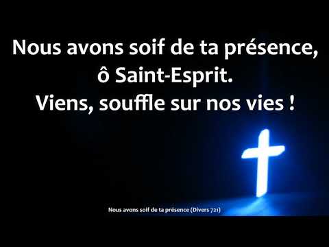 Nous avons soif de ta présence JEM 721