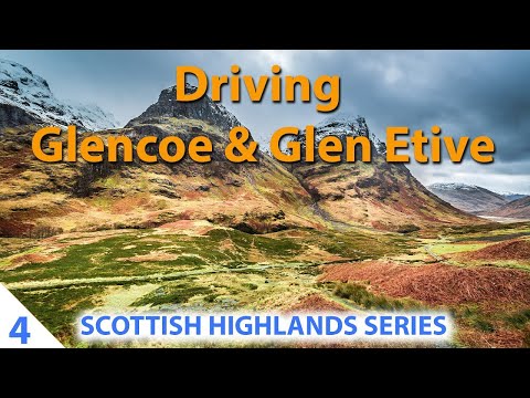 Driving Glencoe Scotland A82 & Glen Etive - Scottish Highlands Tour