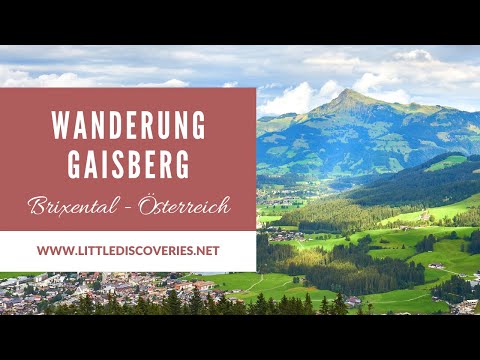 Wanderung auf dem Gaisberg in Kirchberg in Tirol | Brixental | Österreich | Little Discoveries