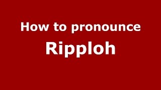 How to pronounce Ripploh
