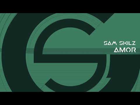 Sam Skilz - Amor (Original)