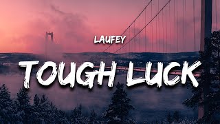 Laufey - Tough Luck (Lyrics)