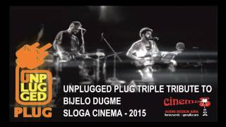 UNPLUGGED PLUG - ALA JE GLUPO ZABORAVIT NJEN BROJ - live cover B.Dugme 2015